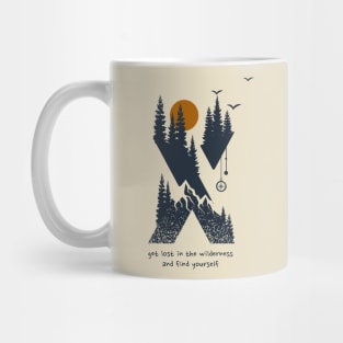 Get Lost in the Wilderness and Find Yourself Mug